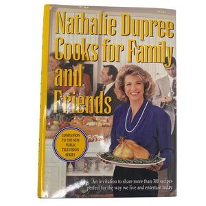 Nathalie Dupree Cooks For Family And Friends Hardcover Cookbook‎ 1991 1st ed